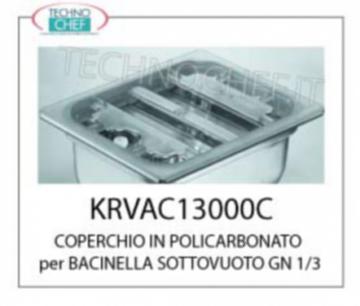 COVER POLYKARBONAT FACH für VACUUM GASTRO-NORM 1/3 SEAL PERIMETER und Angriff HOSE für leere relativ SICHERHEITSVENTIL